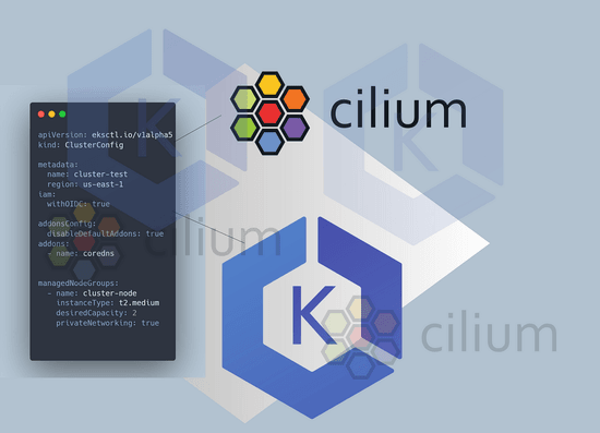 Setting Up Cilium Networking on EKS Without Default Add-Ons